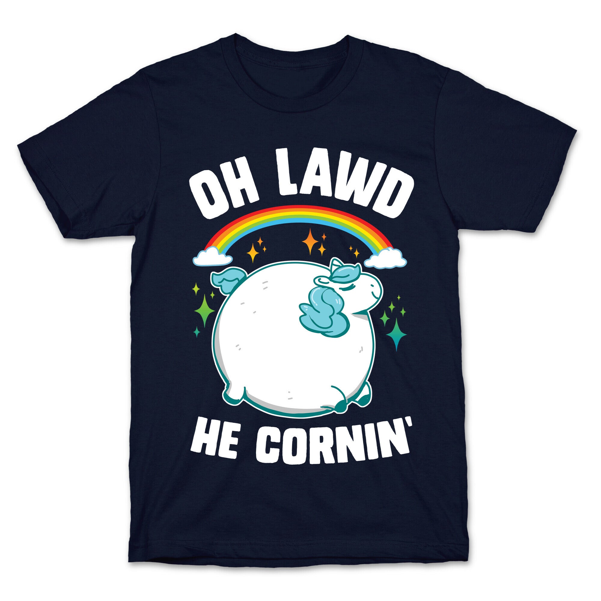 Oh Lawd He Cornin' T-Shirt